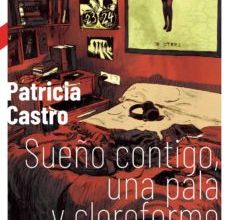 Libro online escuchando gratis sin descargar. SUEÑO CONTIGO, UNA PALA Y CLOROFORMO 9788494990007