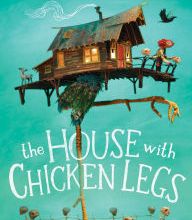 Ebooks to download free pdf The House With Chicken Legs by Sophie Anderson