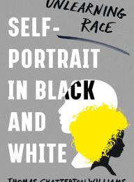 Read online: Self-Portrait in Black and White: Unlearning Race
