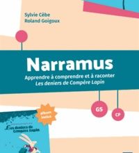 Online Read Ebook Narramus GS-CP - Apprendre à comprendre et à raconter  - Les deniers de Compère Lapin