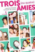 Trois ( ou quatre) amies tome 1