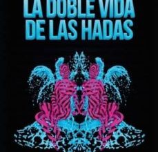 Descargar [PDF] {EPUB} LA DOBLE VIDA DE LAS HADAS