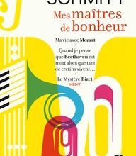 Ebooks rapidshare téléchargement gratuit Mes maîtres de bonheur  - Ma vie avec Mozart ; Quand je pense que Beethoven est mort alors que tant de crétins vivent... ; Le mystère Bizet CHM in French 
