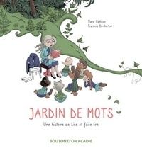 Ebook gratuit télécharger italiano epub Jardin de mots  - Une histoire de Lire et faire lire par Marie Cadieux, François Dimberton en francais