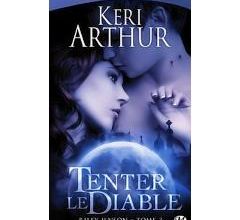 Riley Jenson Tome 3: Tenter le diable de Keri Arthur