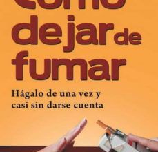 {pdf descargar} COMO DEJAR DE FUMAR: HAGALO DE UNA VEZ Y CASI SIN DARSE CUENTA