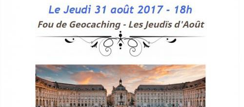GIRONDE : 31 août 2017 - Fou de Geocaching - Jeudï d'Août - N°9