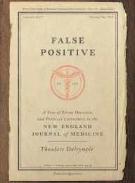 Free popular audio book downloads False Positive: A Year of Error, Omission, and Political Correctness in the New England Journal of Medicine