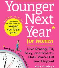 [Pdf/ePub] Younger Next Year for Women: Live Strong, Fit, Sexy, and Smart-Until You're 80 and Beyond by Chris Crowley, Henry S. Lodge, Allan J. Hamilton MD, Gail Sheehy download ebook
