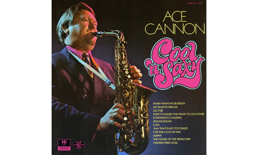 Ace Cannon : Album " Cool 'n Saxy " Hi Records SHL 32060 [ US ]