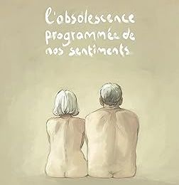 L'obsolescence programmée de nos sentiments de Zadrou