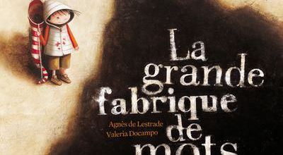 La grande fabrique de mots