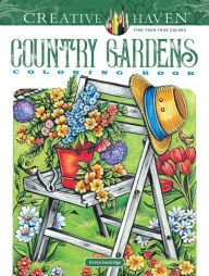 Download PDF Creative Haven Country Gardens Coloring Book
