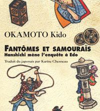 Kidô Okamoto - Fantômes et samouraïs