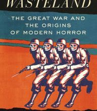 {epub download} Wasteland: The Great War and the Origins of Modern Horror