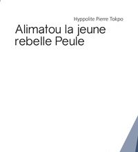 {pdf download} Alimatou, la jeune rebelle peule