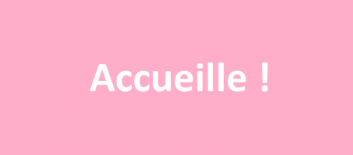 Accueille !