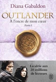 Le Chardon et le Tartan, tome 8, partie I : Ecrit à l'Encre de mon Coeur ; Diana Gabaldon