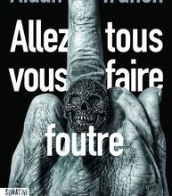 Est-il gratuit de télécharger des livres au Kindle? Allez tous vous faire foutre par Aidan Truhen