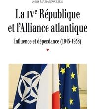 Télécharger des livres électroniques amazon sur ordinateur La IVe République et l'Alliance atlantique  - Influence et dépendance (1945-1958) RTF PDF 9782753569508 (French Edition) par Jenny Rafli