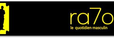 Ra7or : le quotidien masculin