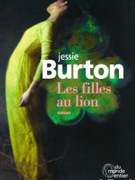 "Les filles au lion" de Jessie Burton...