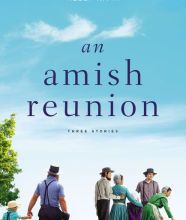 Download free new books online An Amish Reunion: Three Stories