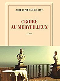 Lectures de décembre 2018 : "Croire au merveilleux"...