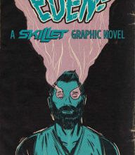 Download books to iphone free Eden:A Skillet Graphic Novel 9781940878294 by Skillet, Random Shock, Chris Hunt