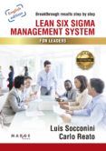 Epub Bud descargar ebook LEAN SIX SIGMA MANAGEMENT SYSTEM FOR LEADERS 9788417903206 RTF MOBI CHM (Literatura española) de LUIS SOCCONINI