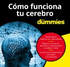 [PDF/Kindle] CÓMO FUNCIONA TU CEREBRO PARA DUMMIES descargar gratis