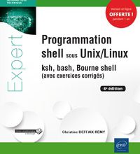 Ebooks gratuits pour iphone 4 télécharger Programmation shell sous Unix/Linux  - Ksh, bash, Bourne shell (avec exercices corrigés) 9782409020728 par Christine Deffaix Rémy