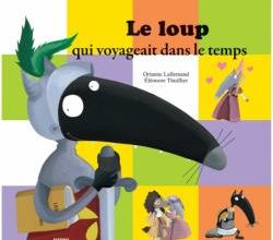 Le Loup qui voyageait dans le temps