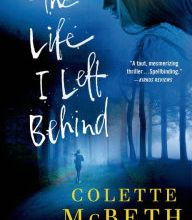 Download books free for kindle fire The Life I Left Behind 9781250041234 (English Edition) by Colette McBeth