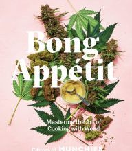 Free ebook download isbn Bong Appetit: Mastering the Art of Cooking with Weed iBook (English Edition) by Editors of MUNCHIES 9780399580109