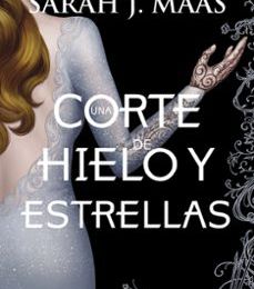 UNA CORTE DE HIELO Y ESTRELLAS leer el libro pdf