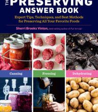 [Kindle] The Preserving Answer Book: Expert Tips, Techniques, and Best Methods for Preserving All Your Favorite Foods download