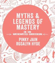[PDF] Myths and Legends of Mastery in the Mathematics Curriculum / Edition 1 download