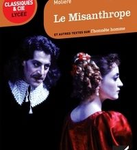 Téléchargez gratuitement des livres pdf complets Molière, Le Misanthrope et autres textes sur l'honnête homme (French Edition) par Molière