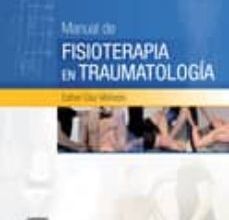 Descargar ebook MANUAL DE FISIOTERAPIA EN TRAUMATOLOGÍA | Descarga Libros Gratis (PDF - EPUB)