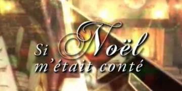 Si Noël m'était conté