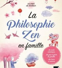 Ebook Komputer téléchargement gratuit La philosophie Zen en famille par Gilles Diederichs in French 9782401062665