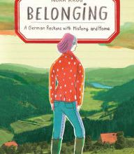 [download pdf] Belonging: A German Reckons with History and Home