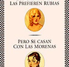 [Kindle] LOS CABALLEROS LAS PREFIEREN RUBIAS, PERO SE CASAN CON LAS MORENA S descargar gratis
