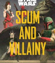 {pdf download} Star Wars: Scum and Villainy: Case Files on the Galaxy's Most Notorious