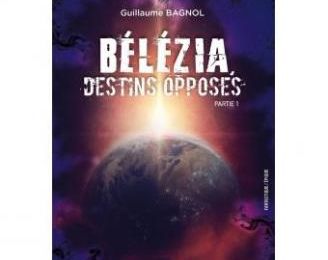 Bélézia, tome 1, partie 1, de Guillaume Bagnol