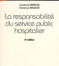 [PDF] La responsabilité du service public hospitalier by Laurence Marion, Christine Maugüé