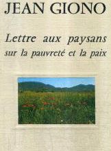 Jean GIONO  - Lettre aux paysans sur la pauvreté et la paix (extrait)