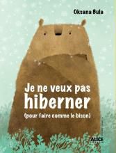  Je ne veux pas hiberner (pour faire comme le bison)