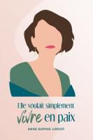 Elle voulait simplement vivre en paix
